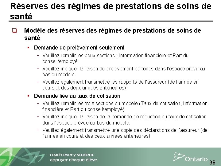 Réserves des régimes de prestations de soins de santé q Modèle des réserves des