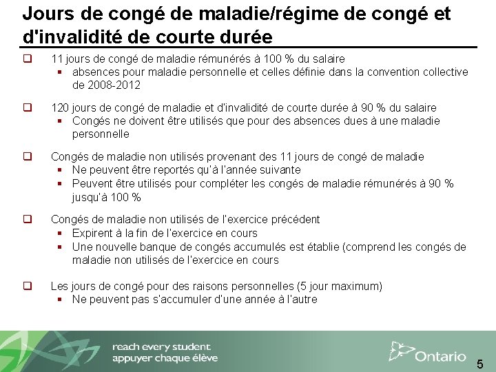 Jours de congé de maladie/régime de congé et d'invalidité de courte durée q 11