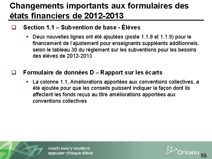 Changements importants aux formulaires des états financiers de 2012 -2013 q Section 1. 1