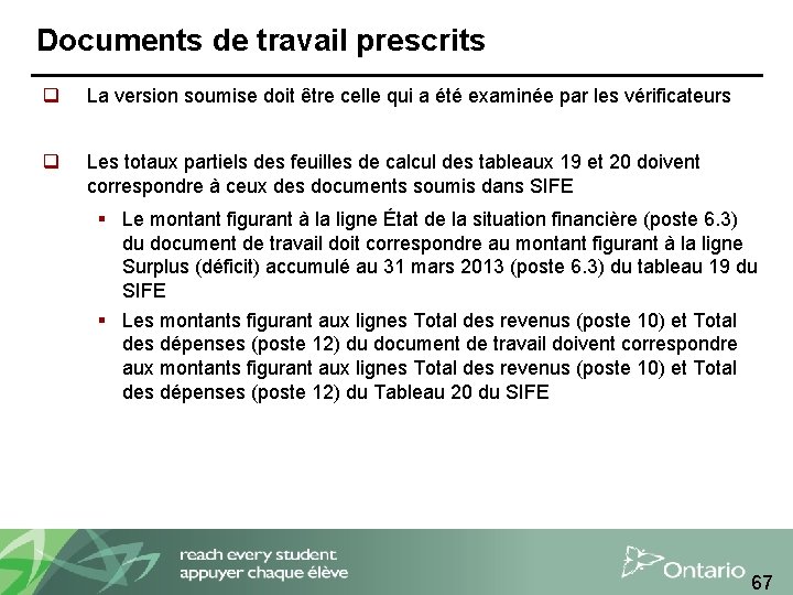 Documents de travail prescrits q La version soumise doit être celle qui a été