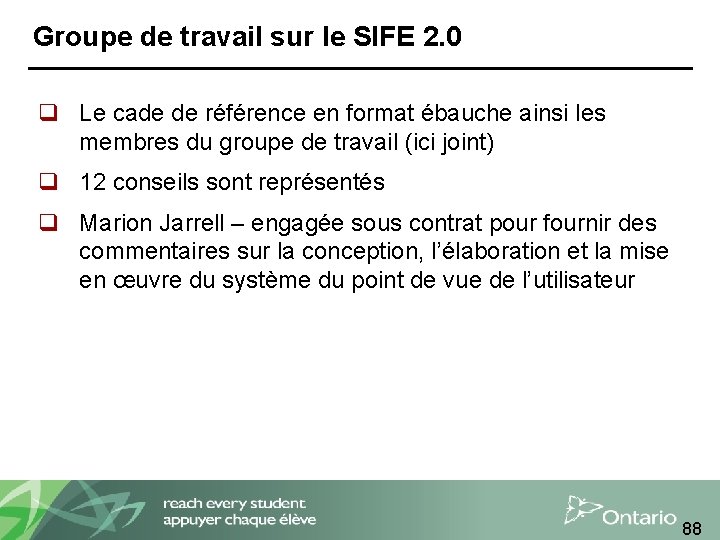 Groupe de travail sur le SIFE 2. 0 q Le cade de référence en