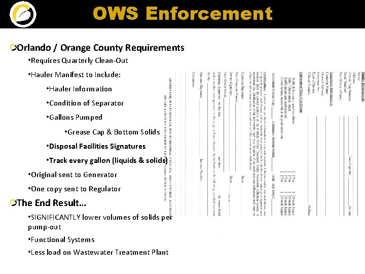 OWS Enforcement Orlando / Orange County Requirements • Requires Quarterly Clean-Out • Hauler Manifest OWS Enforcement Orlando / Orange County Requirements • Requires Quarterly Clean-Out • Hauler Manifest