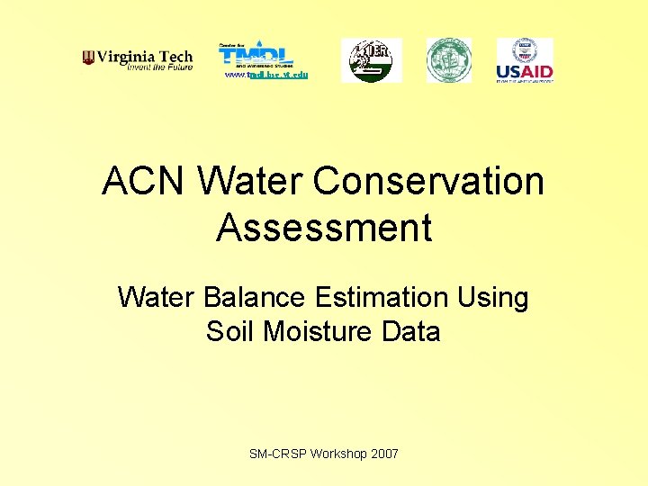 www. tmdl. bse. vt. edu ACN Water Conservation Assessment Water Balance Estimation Using Soil