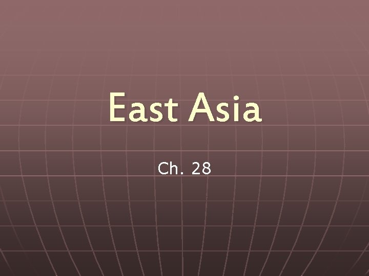 East Asia Ch. 28 