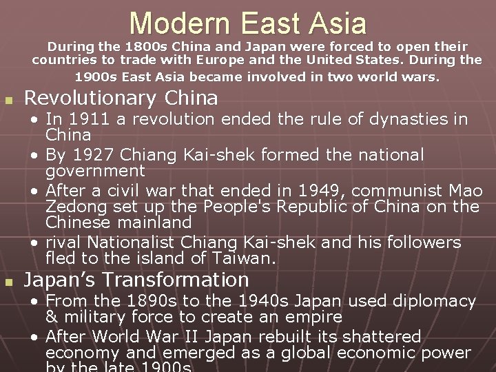 Modern East Asia During the 1800 s China and Japan were forced to open