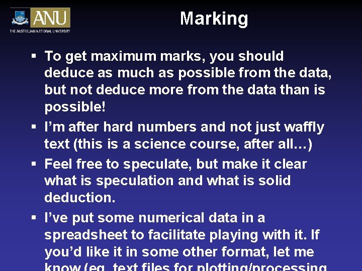 Marking § To get maximum marks, you should deduce as much as possible from Marking § To get maximum marks, you should deduce as much as possible from