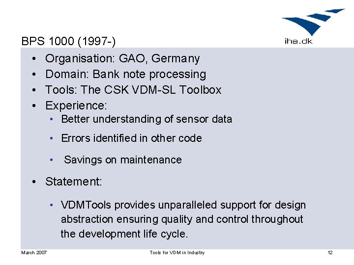 BPS 1000 (1997 -) • Organisation: GAO, Germany • Domain: Bank note processing •