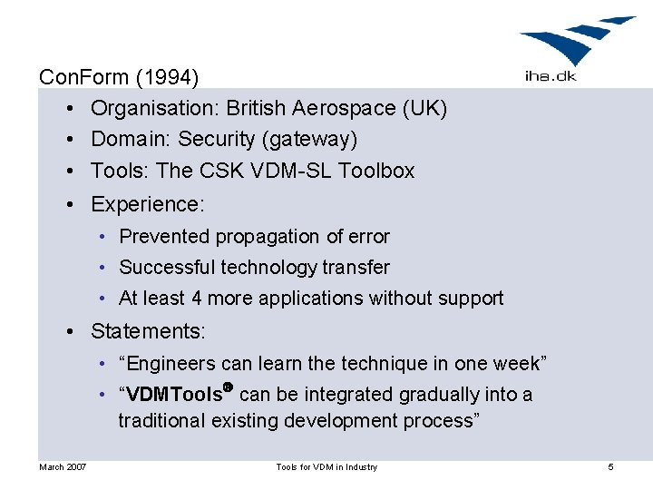 Con. Form (1994) • Organisation: British Aerospace (UK) • Domain: Security (gateway) • Tools: