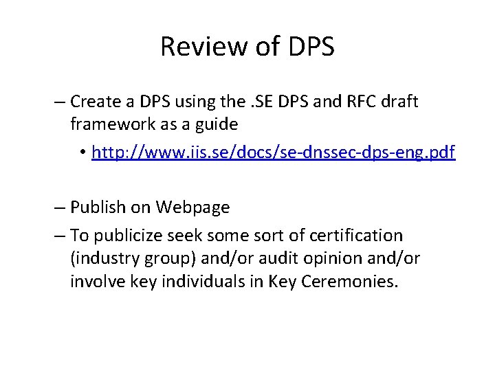 Review of DPS – Create a DPS using the. SE DPS and RFC draft Review of DPS – Create a DPS using the. SE DPS and RFC draft