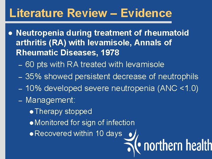 Literature Review – Evidence l Neutropenia during treatment of rheumatoid arthritis (RA) with levamisole,