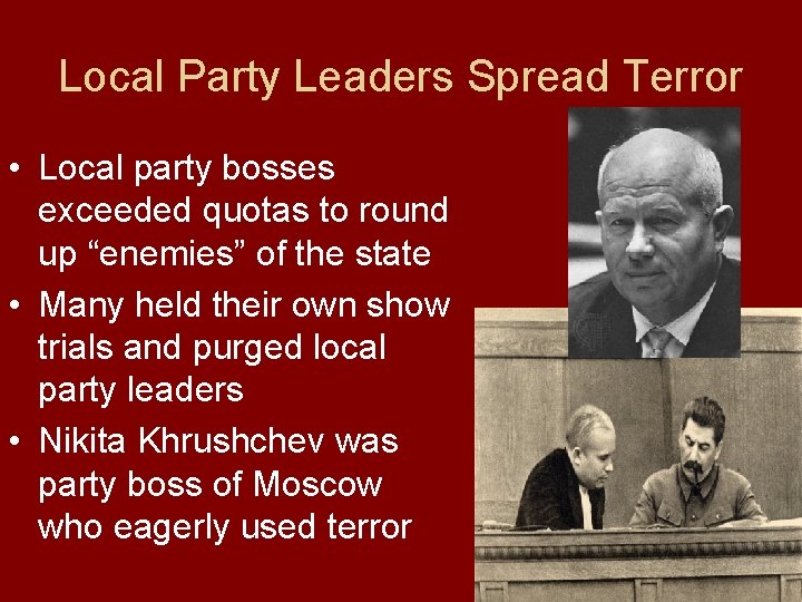 Local Party Leaders Spread Terror • Local party bosses exceeded quotas to round up