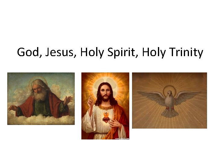 God, Jesus, Holy Spirit, Holy Trinity 