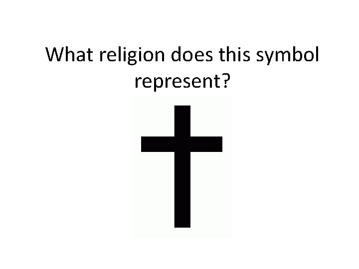 What religion does this symbol represent? 