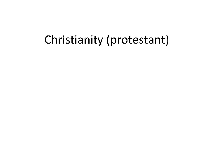 Christianity (protestant) 
