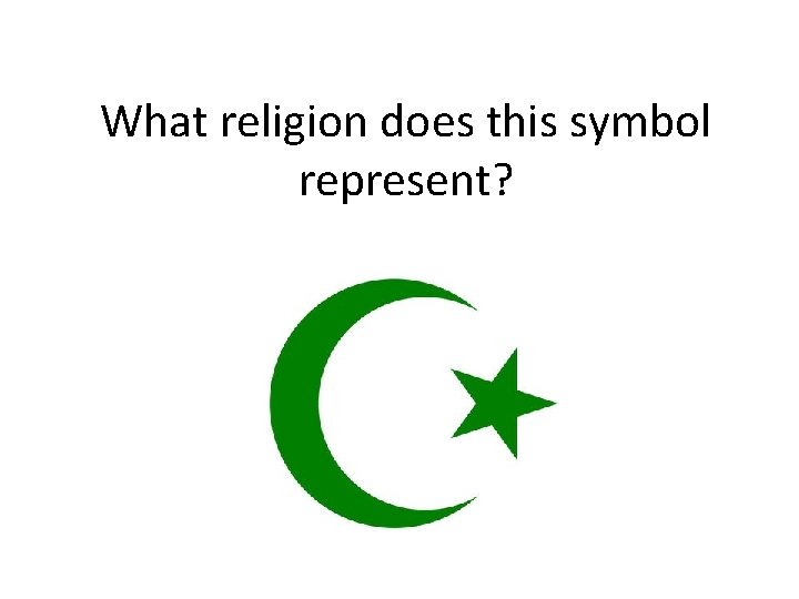 What religion does this symbol represent? 