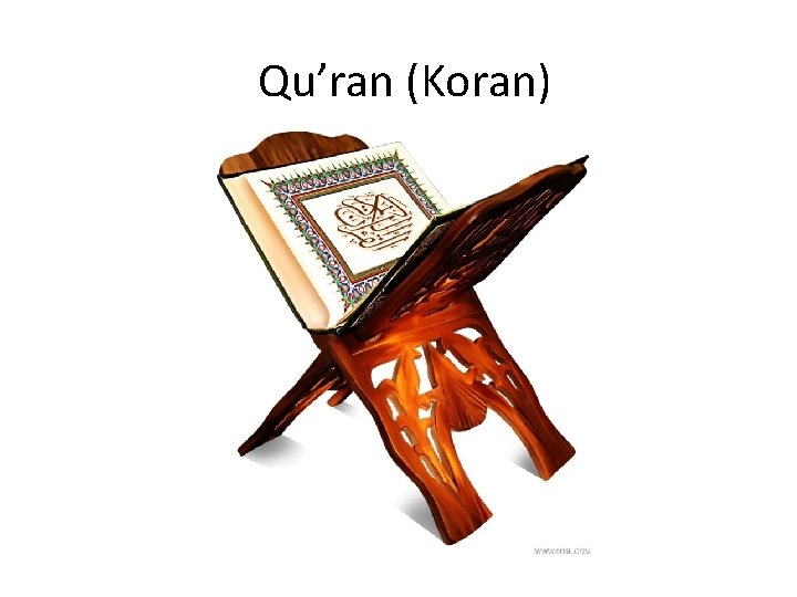 Qu’ran (Koran) 