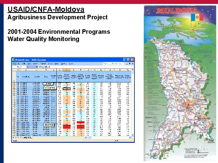 USAID/CNFA-Moldova Agribusiness Development Project 2001 -2004 Environmental Programs Water Quality Monitoring 5 