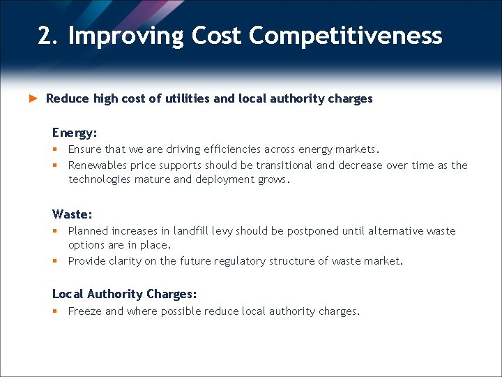 2. Improving Cost Competitiveness ► Reduce high cost of utilities and local authority charges