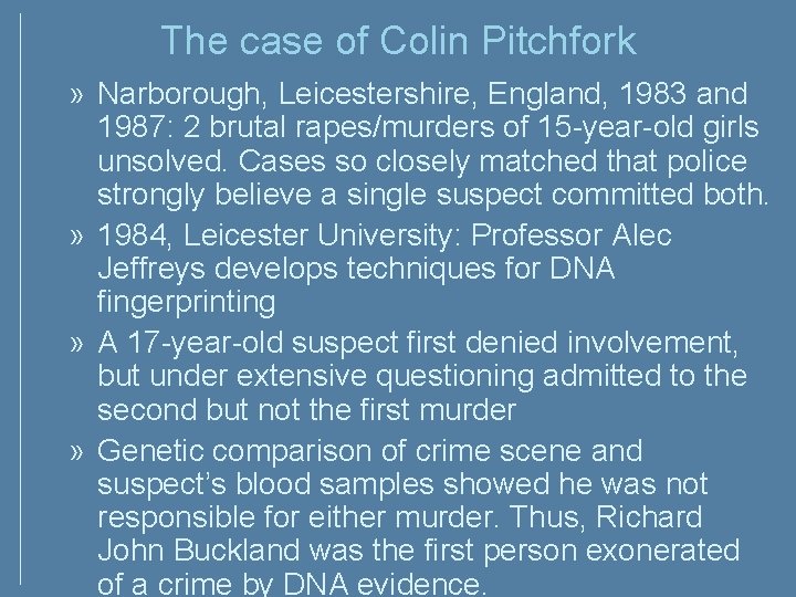 The case of Colin Pitchfork » Narborough, Leicestershire, England, 1983 and 1987: 2 brutal The case of Colin Pitchfork » Narborough, Leicestershire, England, 1983 and 1987: 2 brutal