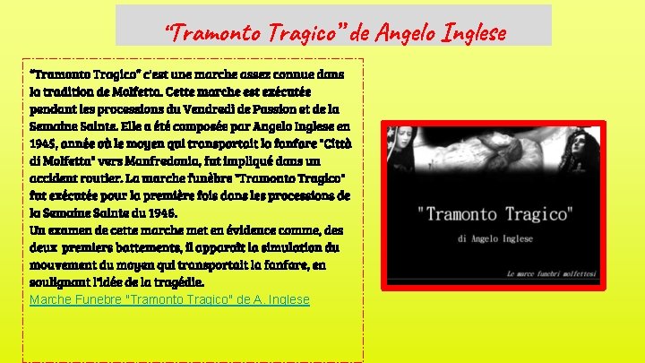 “Tramonto Tragico” de Angelo Inglese “Tramonto Tragico” c'est une marche assez connue dans la