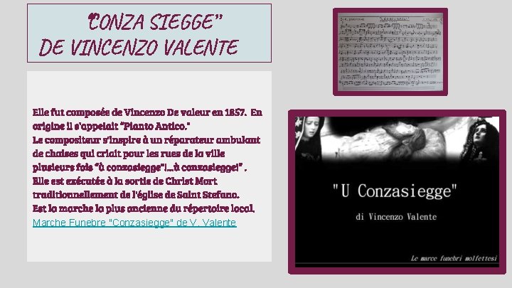 “CONZA SIEGGE” DE VINCENZO VALENTE Elle fut composée de Vincenzo De valeur en 1857.