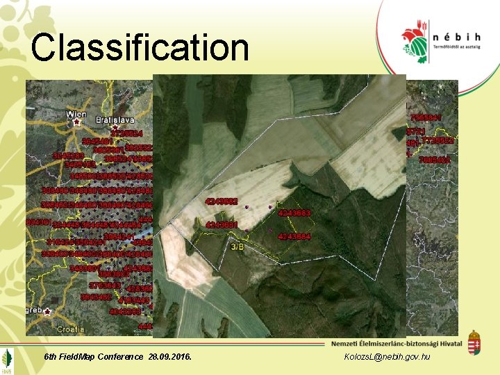 Classification 6 th Field. Map Conference 28. 09. 2016. Kolozs. L@nebih. gov. hu 