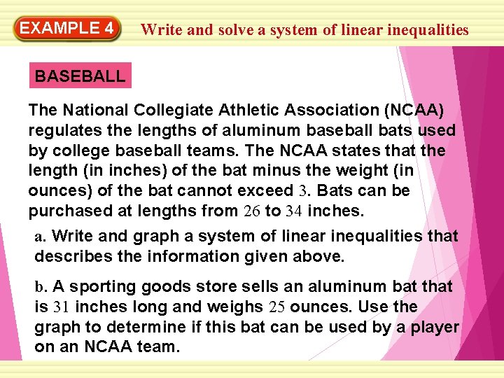 EXAMPLE 4 Write and solve a system of linear inequalities BASEBALL The National Collegiate