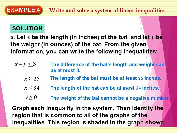 EXAMPLE 4 Write and solve a system of linear inequalities SOLUTION a. Let x