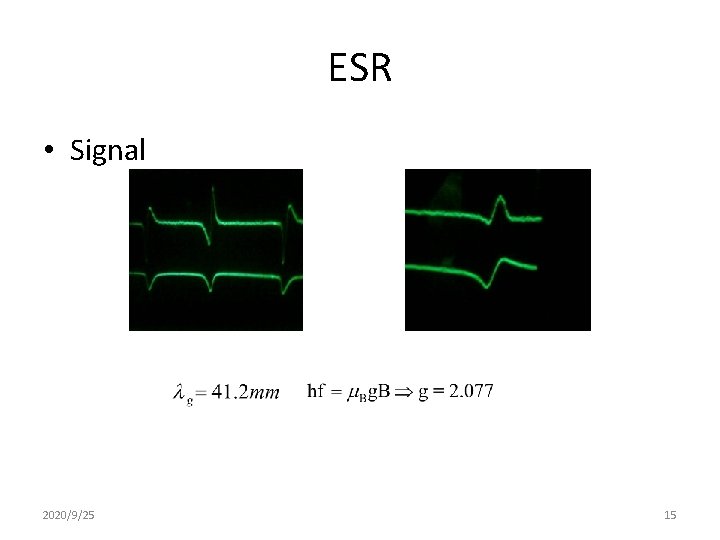ESR • Signal 2020/9/25 15 