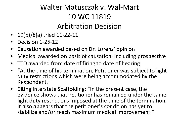 Walter Matusczak v. Wal-Mart 10 WC 11819 Arbitration Decision 19(b)/8(a) tried 11 -22 -11