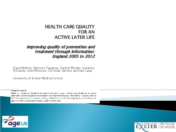 HEALTH CARE QUALITY FOR AN ACTIVE LATER LIFE Improving quality of prevention and treatment