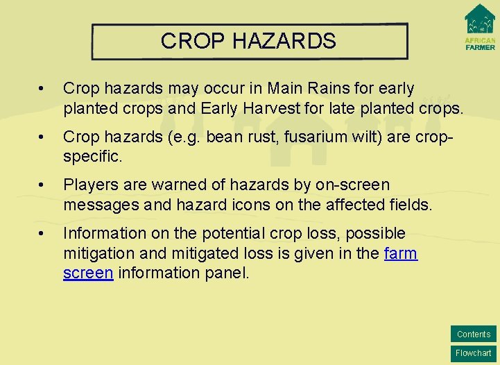 CROP HAZARDS • Crop hazards may occur in Main Rains for early planted crops CROP HAZARDS • Crop hazards may occur in Main Rains for early planted crops
