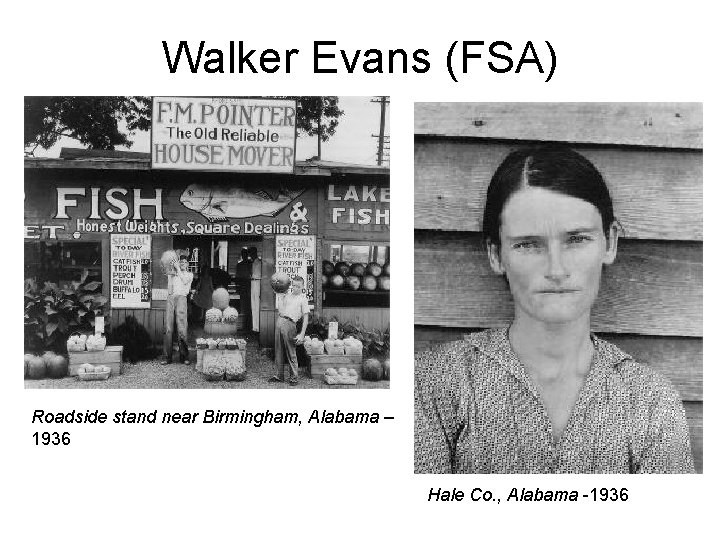 Walker Evans (FSA) Roadside stand near Birmingham, Alabama – 1936 Hale Co. , Alabama