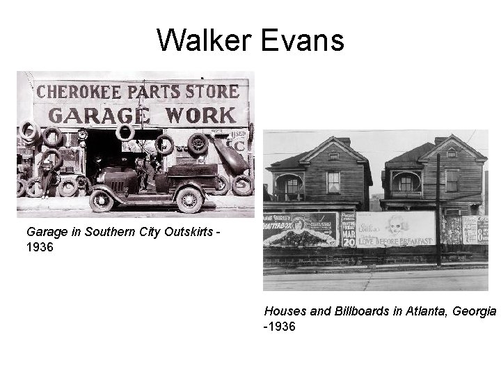 Walker Evans Garage in Southern City Outskirts 1936 Houses and Billboards in Atlanta, Georgia