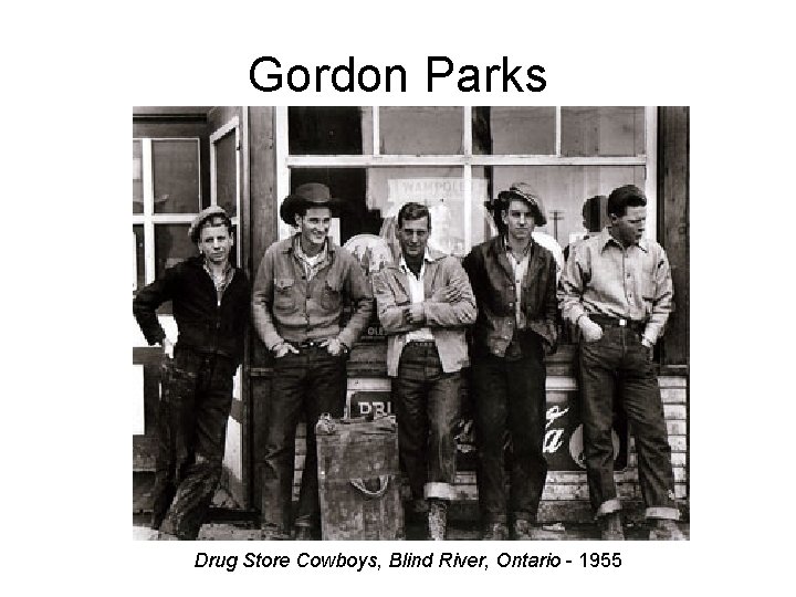 Gordon Parks Drug Store Cowboys, Blind River, Ontario - 1955 