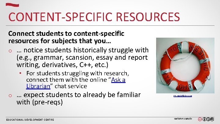 CONTENT-SPECIFIC RESOURCES Connect students to content-specific resources for subjects that you… o … notice