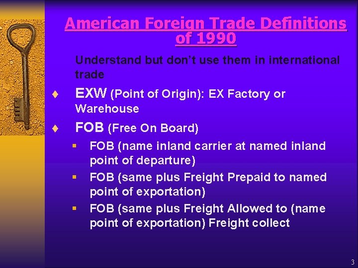 American Foreign Trade Definitions of 1990 Understand but don’t use them in international trade