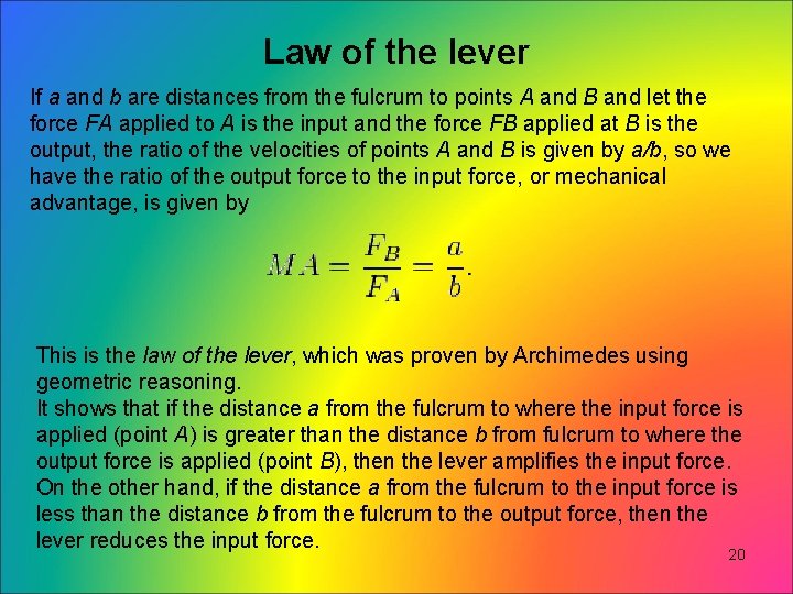 Law of the lever If a and b are distances from the fulcrum to Law of the lever If a and b are distances from the fulcrum to