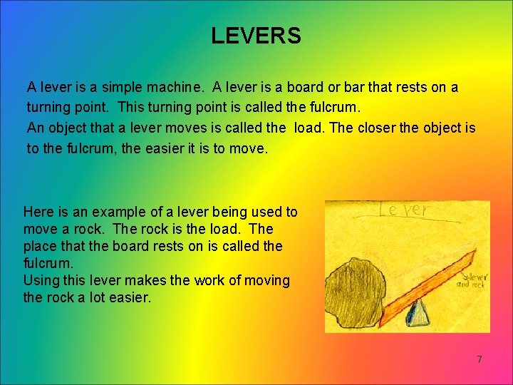 LEVERS A lever is a simple machine. A lever is a board or bar LEVERS A lever is a simple machine. A lever is a board or bar