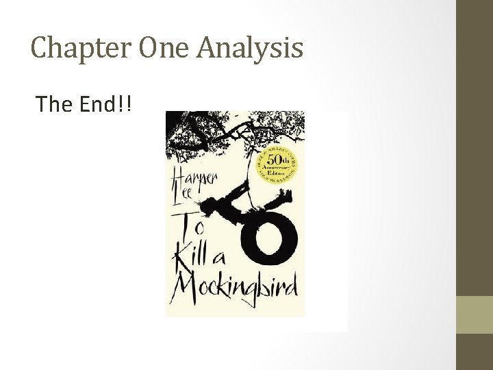 Chapter One Analysis The End!! 