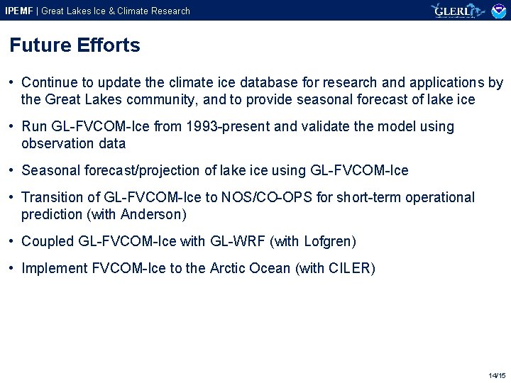 IPEMF | Great Lakes Ice & Climate Research Future Efforts • Continue to update