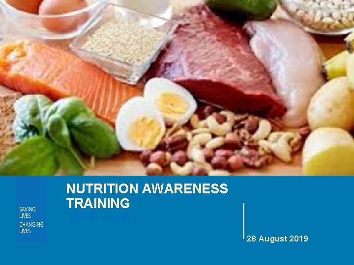 NUTRITION AWARENESS TRAINING WFP CXB 28 August 2019 