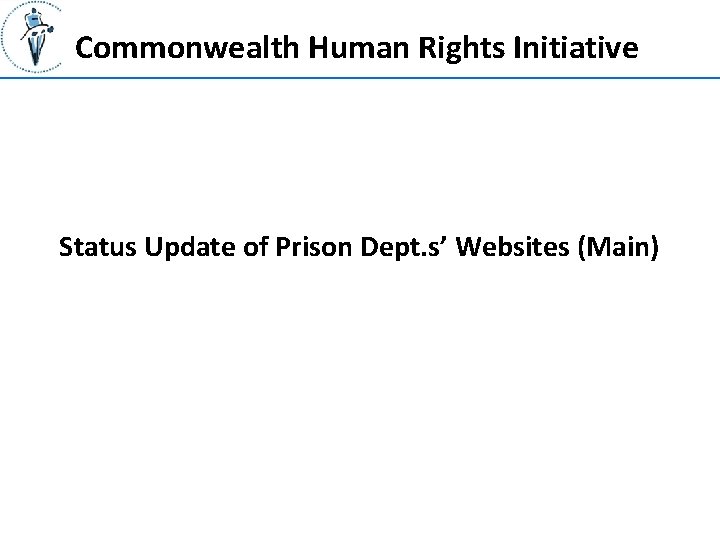 Commonwealth Human Rights Initiative Status Update of Prison Dept. s’ Websites (Main) 