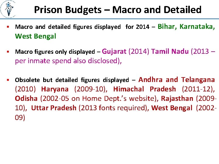 Prison Budgets – Macro and Detailed § Macro and detailed figures displayed for 2014