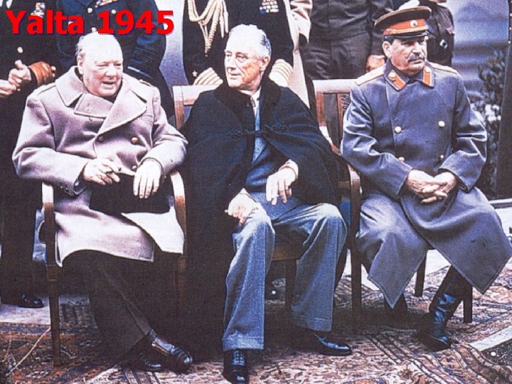 Yalta 1945 Yalta 1945
