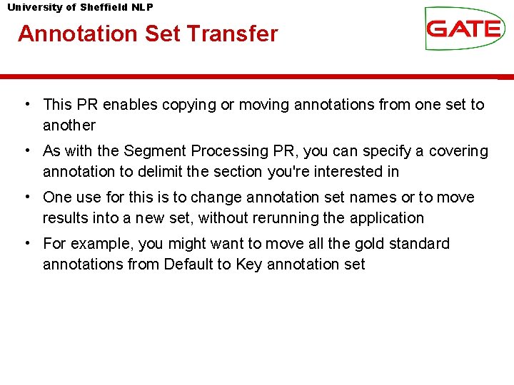 University of Sheffield NLP Annotation Set Transfer • This PR enables copying or moving