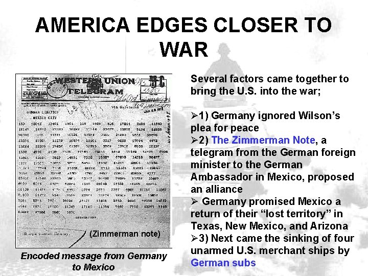 AMERICA EDGES CLOSER TO WAR Several factors came together to bring the U. S.