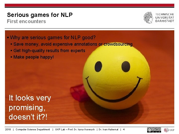 Serious games for NLP First encounters § Why are serious games for NLP good?