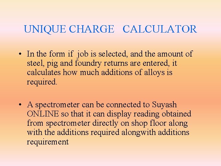 UNIQUE CHARGE CALCULATOR • In the form if job is selected, and the amount