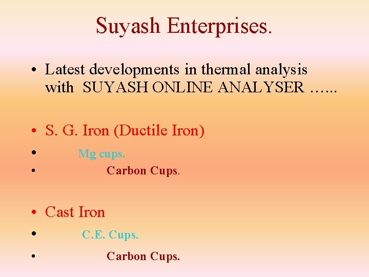 Suyash Enterprises. • Latest developments in thermal analysis with SUYASH ONLINE ANALYSER …. .